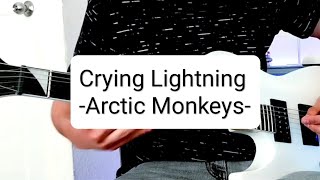 Crying Lightning - Arctic Monkeys (Short Guitar Cover)