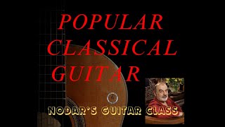 Popular guitar pieces.  Nodar's Guitar Class, RCM Certified Guitar teacher.