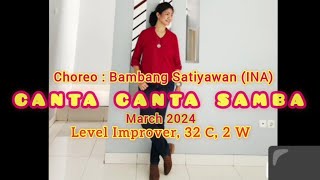 Canta Canta Samba-Line Dance - Choreo: Bambang Satiyawan (INA) - Level Improver, March'24