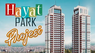 HAYAT PARK PROJESİ