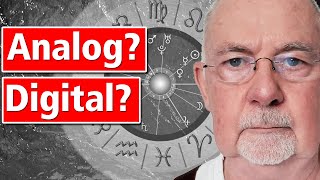 Analog oder Digital - Sein oder Nichtsein?