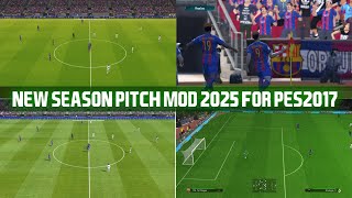 PES2017 | NEW SEASON PITCH MOD 2025 AIO