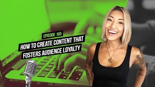 How to Create Content That Fosters Audience Loyalty