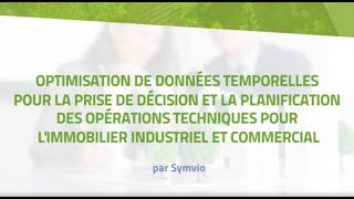 Optimisation de données pour la planification d'opérations techniques -immobilier indus & commercial