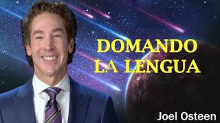 Domando la lengua | Joel Osteen