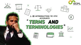 L16 Introduction to 11th Accounts: Terms and Terminologies