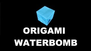 How To Make An Origami WATERBOMB