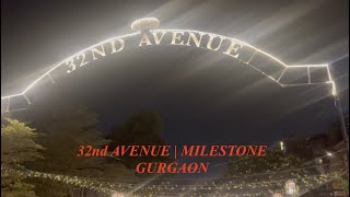 32nd AVENUE MILESTONE |  | RESTAURANTS | PUBS | BARS | COFFEE SHOPS | GURGAON