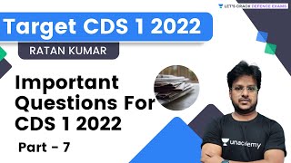 Important Questions for CDS 1 2022 | Part - 7 | By Ratan Kumar