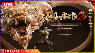 🔴[Live] Trải Nghiệm TLBB 2 Mobile - VNG | Ngày Đầu Ra Mắt | Hi Game Online