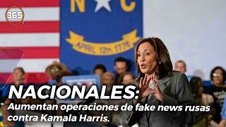 AUMENTAN operaciones de FAKE NEWS rusas CONTRA Kamala Harris