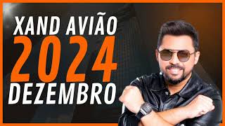 XAND AVIÃO DEZEMBRO (4 MÚSICAS NOVAS) CD NOVO REPERTÓRIO NOVO ATUALIZADO 2024