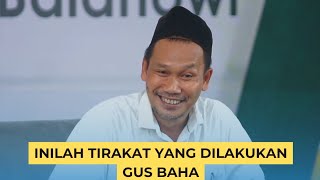 inilah tirakat yang dilakukan gus baha #gusbaha