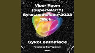 Viper Room (SuperNASTY) SykoLeathaface2023 RickJamesCover SuperFreak #