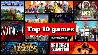 top 10 games || top 10 games in the world