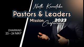 North Karnataka | Pastors & Leaders Mission Conference 2023 | Dharwad |  23 May 2023