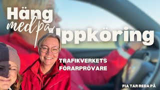 Häng med på uppkörning med Trafikverkets förarprövare – allt du behöver veta