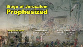 24 Siege of Jerusalem prophesized