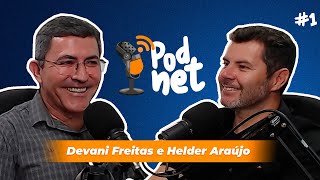 DEVANI FREITAS & HELDER ARAÚJO - PODNET #1