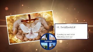 Feest H. Drieëenheid - eucharistieviering - zondag 26 mei 2024