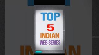 Top 5 Indian Web Series Acording To IMDB             #webseries #top5 #indianwebseries #topwebseries