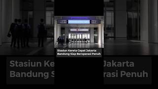 Stasiun Kereta Cepat Jakarta Bandung Siap Beroperasi penuh #keretacepatjakartabandung