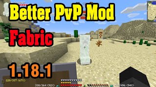 Better PVP Fabric Mod 1.18.1 & Tutorial Downloading And Installing For Minecraft