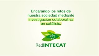 Red INTECAT - Investigación colaborativa en catálisis