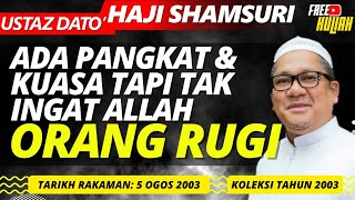 Orang Yang Nak Mati, Mohon Tangguh Untuk Buat Baik - Ustaz Shamsuri Haji Ahmad