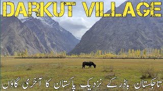 Darkut Village | Last Village Of Pakistan Near Afghanistan And Tajikistan Border | Motercycle Tour |