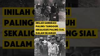 inilah generasi paling tangguh dan sial #shorts #viralshorts #trendingshorts #faktaunik #informasi