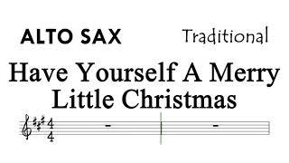 Have Yourself A Merry Little Christmas Alto Sax Sheet Music Backing Track Partitura