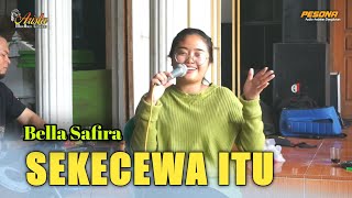 SEKECEWA ITU - BELLA SAFIRA - ARISTA MUDHA LARAS - PESONA AUDIO DANGDUTAN