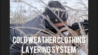 My Cold Weather Clothing layering System