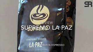 REVIEW: Supremo La Paz Espresso