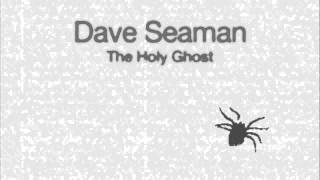 Dave Seaman - The Holy Ghost (Gabriel I & Quinn Jerome Remix) Free Download