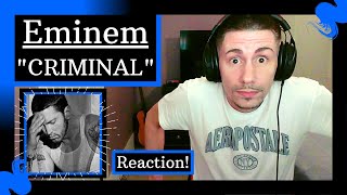 EMINEM - CRIMINAL [REACTION/REVIEW] | DID HE REALLY JUST SAY ALL THAT?...