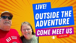 LIVE! Outside the Adventure!!!!