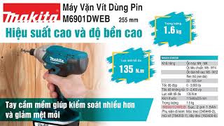 MÁY VẶN VÍT DÙNG PIN M6901DWEB #MakitaVietNam