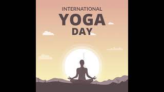 International Day of Yoga | अंतर्राष्ट्रीय योग दिवस