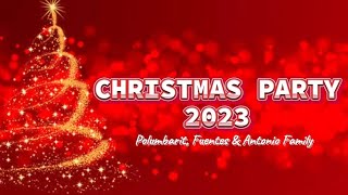 Christmas Party 2023 | Polumbarit, Fuentes & Antonio Family