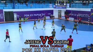 FINAL BOLA TANGAN PUTRA PON XX PAPUA 2021 KALTIM VS JATENG Perebutan perunggu