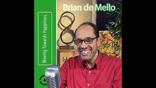 Brian de Mello: Optimisme: De Sleutel tot Echt Geluk & Positieve Verandering! | #76