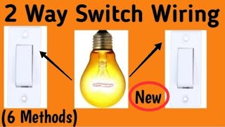 Two way switch connection | (4 Methods) 2 Way switch connection wiring | Naresh Kumar