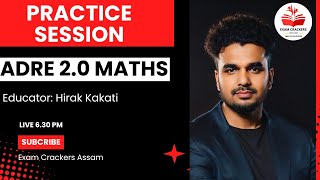 ADRE 2.0 Maths Practice session | Exam Crackers Assam