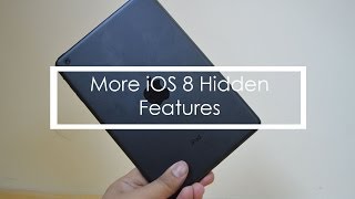 Best iOS 8 Hidden Features (Part 2)