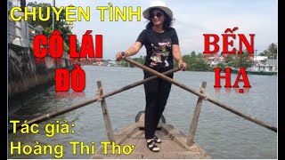 Chuyện Tình Cô Lái Đò Bến Hạ - Trần Thị Trang CT