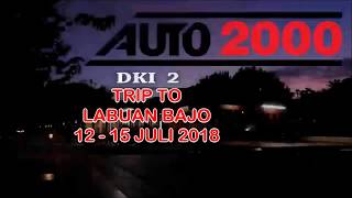 AUTO 2000 DKI 2 TRIP TO LABUAN BAJO WITH ARCHER TOUR