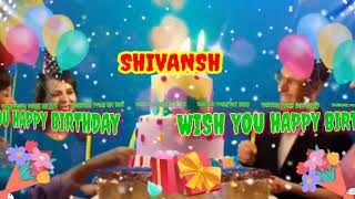 Happy Birthday Song For SHIVANSH//#shivansh