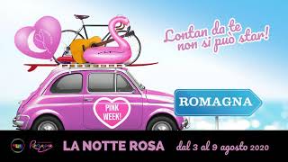 La Notte Rosa Pink Week 2020...Lontan da te non si può star!